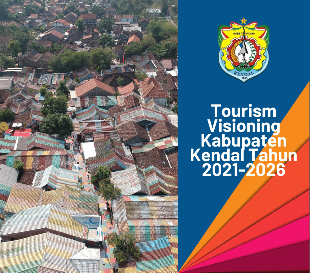 Tourism Visioning Kabupaten Kendal Tahun 2021-2026